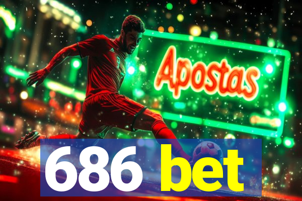 686 bet