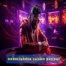 nederlandse casino paypal