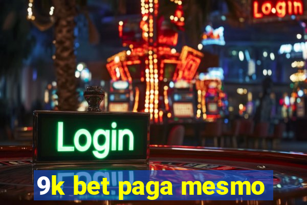 9k bet paga mesmo