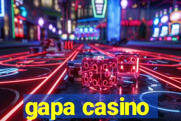 gapa casino