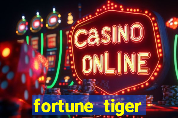 fortune tiger melhores plataformas