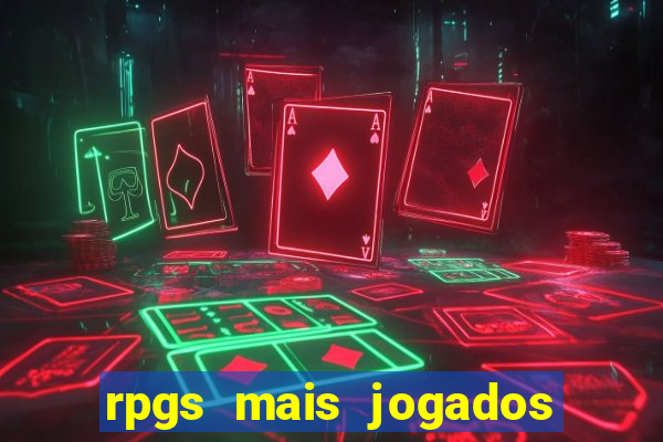 rpgs mais jogados do mundo