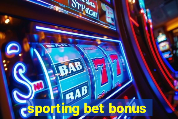 sporting bet bonus