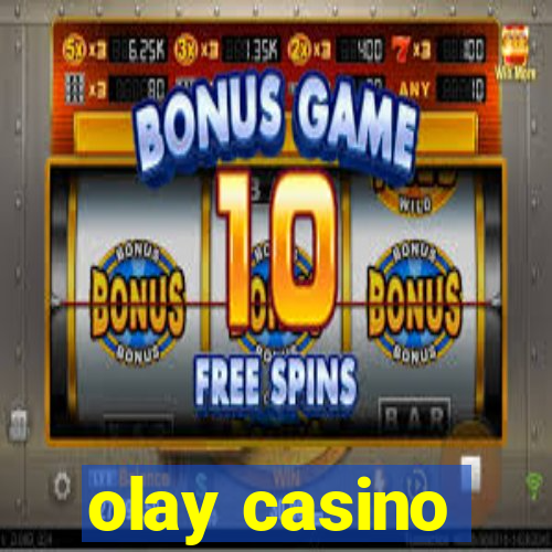 olay casino