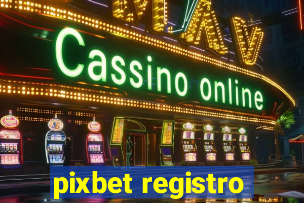 pixbet registro