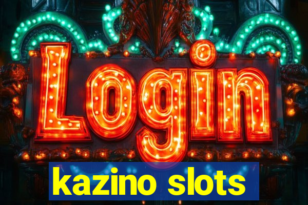 kazino slots