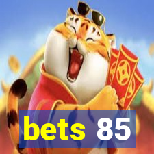 bets 85