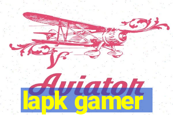 lapk gamer