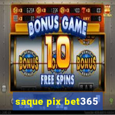 saque pix bet365