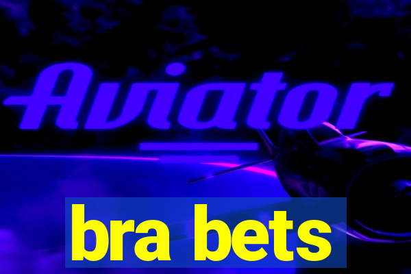 bra bets