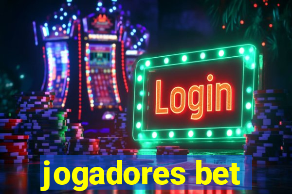 jogadores bet