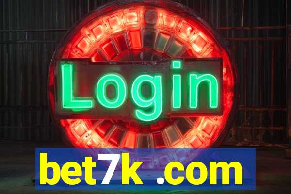 bet7k .com