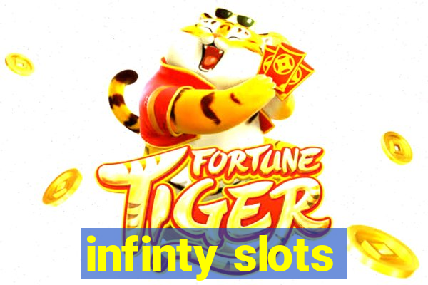 infinty slots