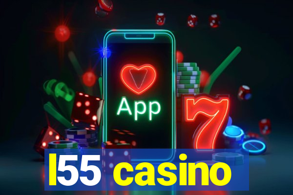 l55 casino