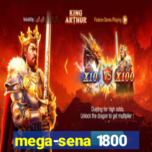 mega-sena 1800