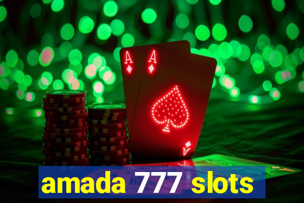 amada 777 slots