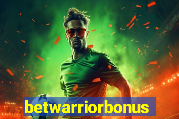 betwarriorbonus