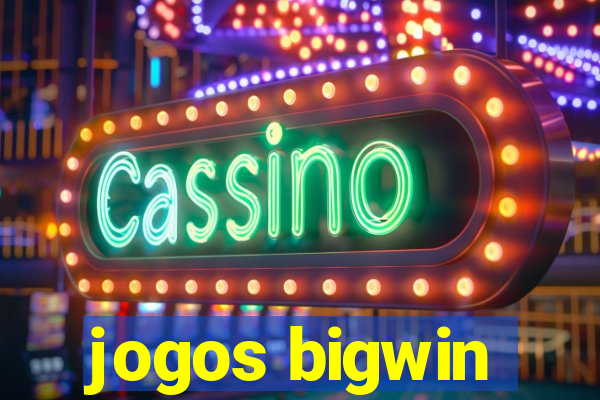 jogos bigwin