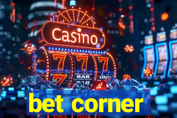 bet corner