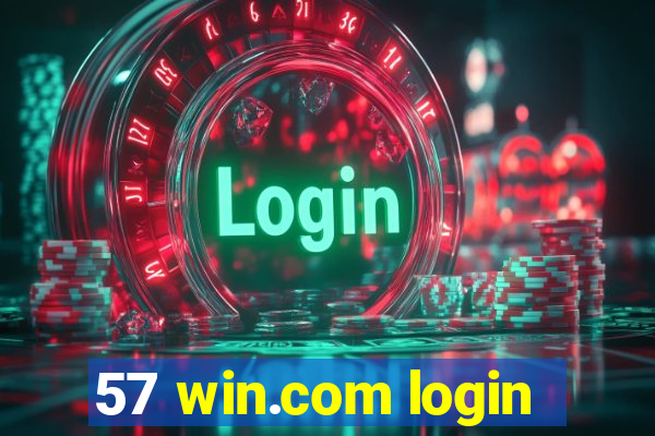 57 win.com login