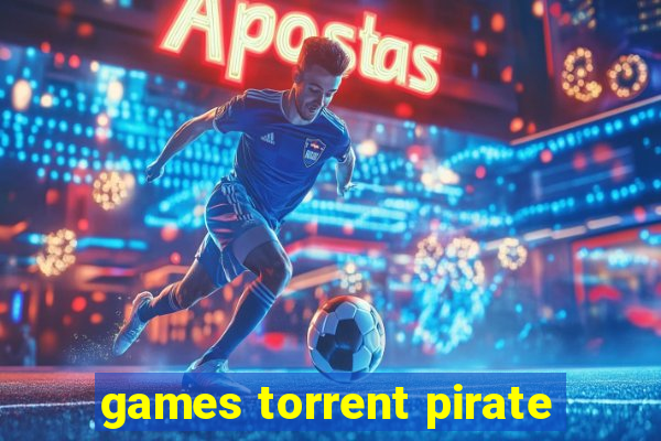 games torrent pirate