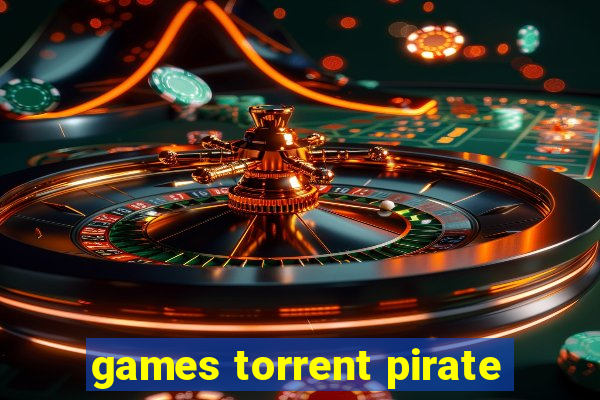 games torrent pirate