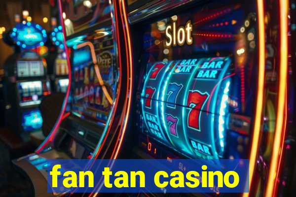 fan tan casino