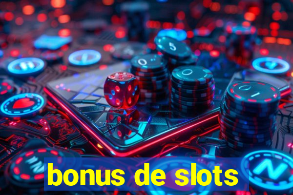 bonus de slots