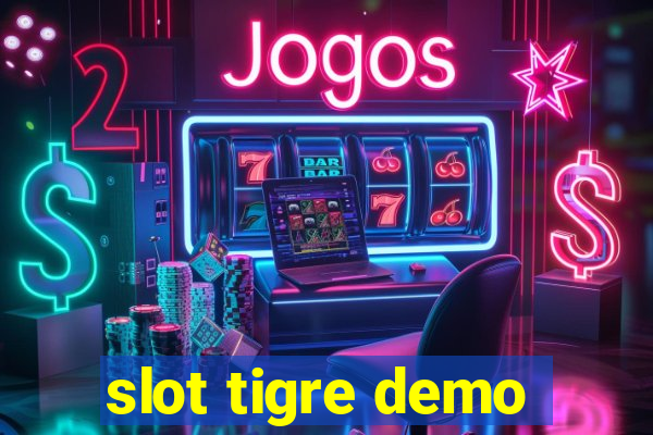 slot tigre demo