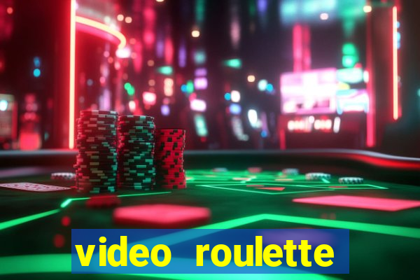 video roulette casino game