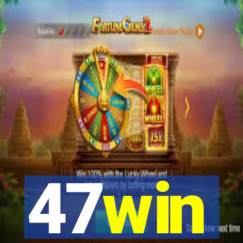 47win