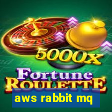 aws rabbit mq