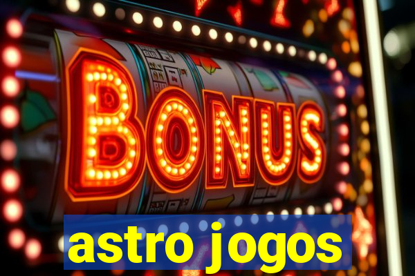 astro jogos