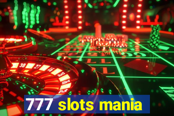 777 slots mania