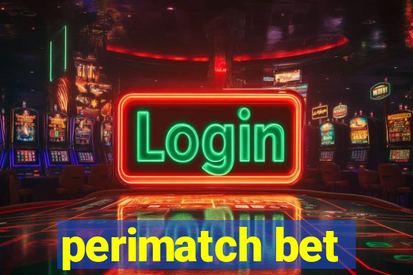 perimatch bet