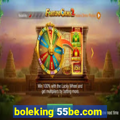 boleking 55be.com