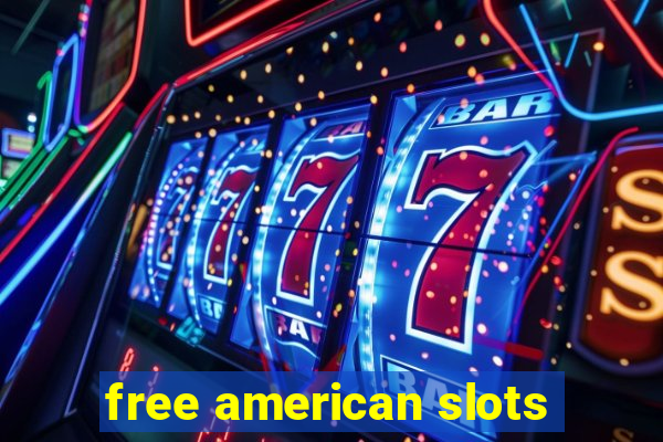 free american slots