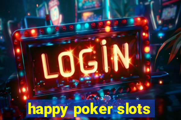 happy poker slots