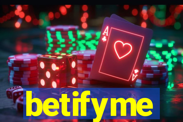 betifyme