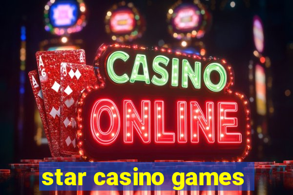 star casino games