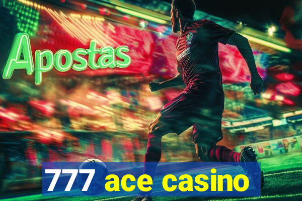 777 ace casino