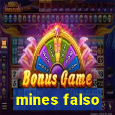 mines falso