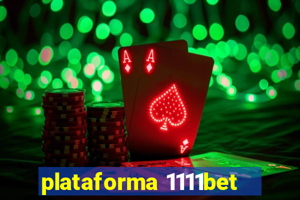 plataforma 1111bet