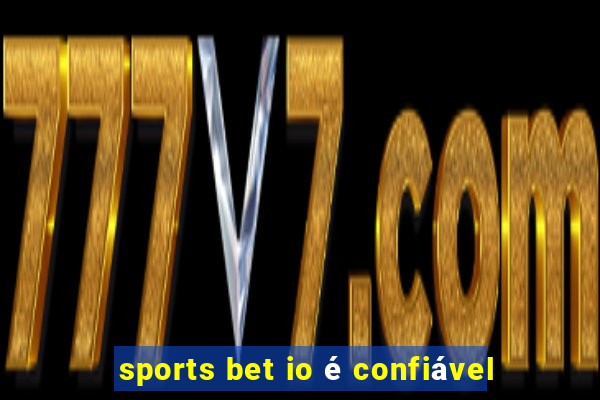 sports bet io é confiável