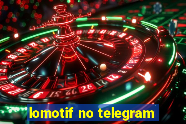 lomotif no telegram