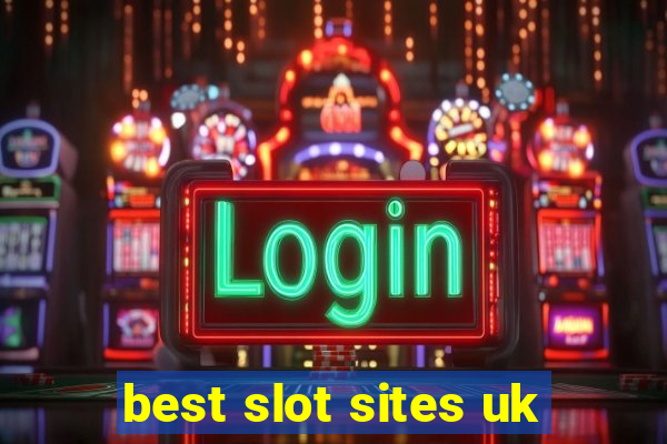 best slot sites uk