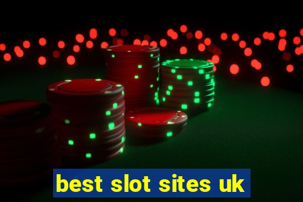 best slot sites uk