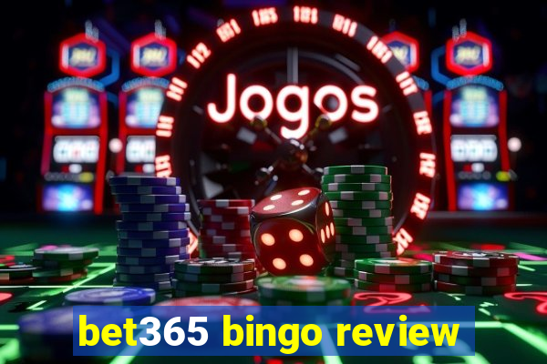 bet365 bingo review