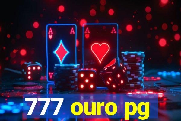 777 ouro pg