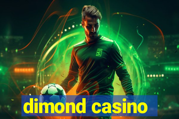 dimond casino